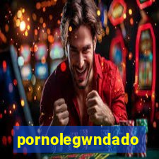 pornolegwndado