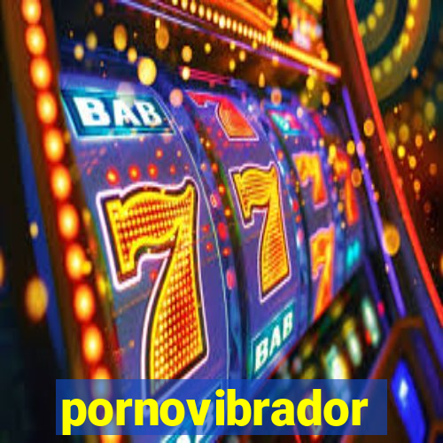 pornovibrador