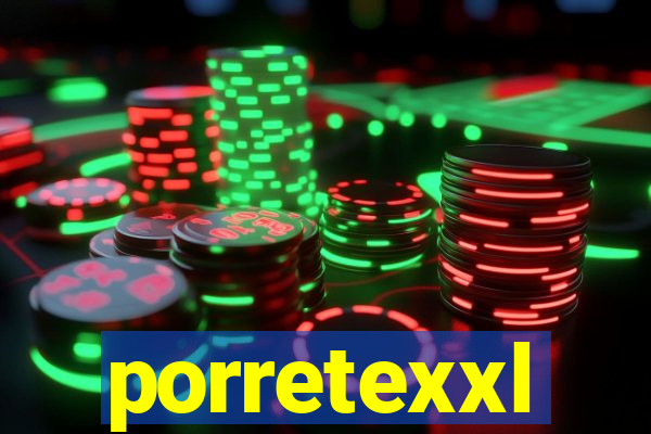 porretexxl