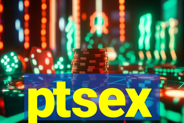 ptsex