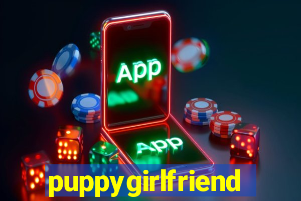 puppygirlfriend