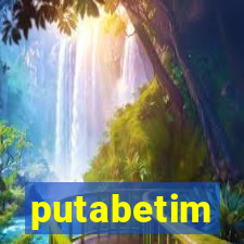 putabetim