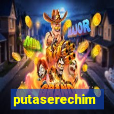 putaserechim