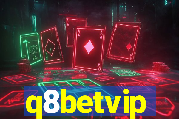 q8betvip