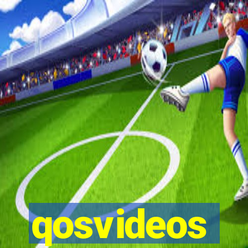 qosvideos