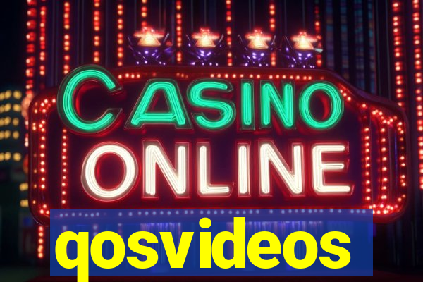 qosvideos