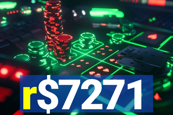 r$7271