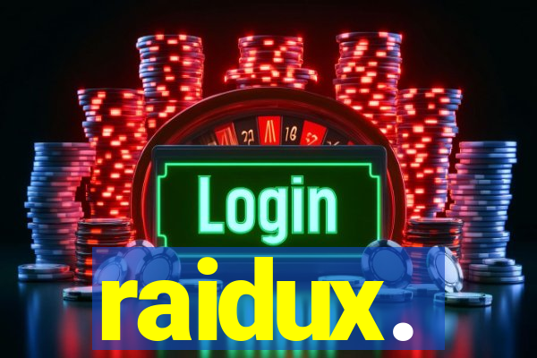 raidux.