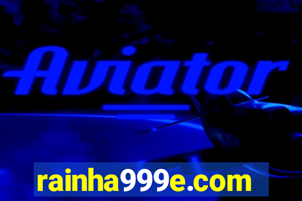 rainha999e.com