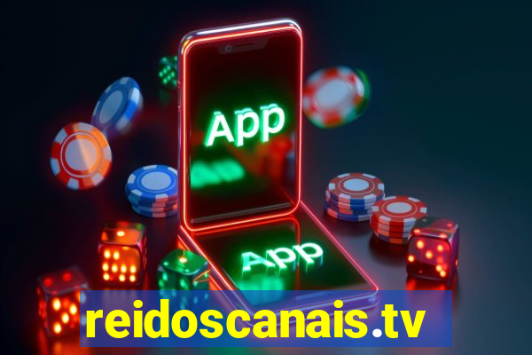 reidoscanais.tv