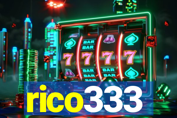 rico333