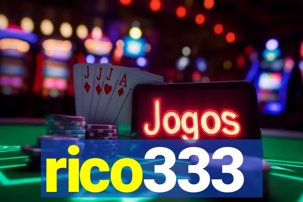 rico333