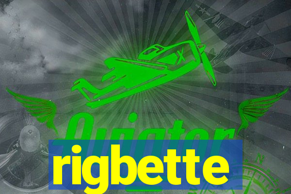 rigbette