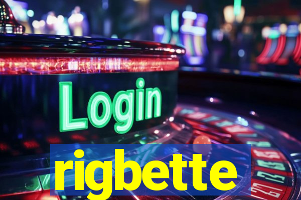 rigbette