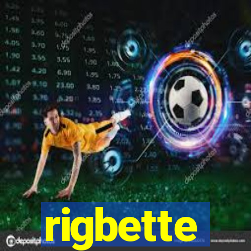 rigbette