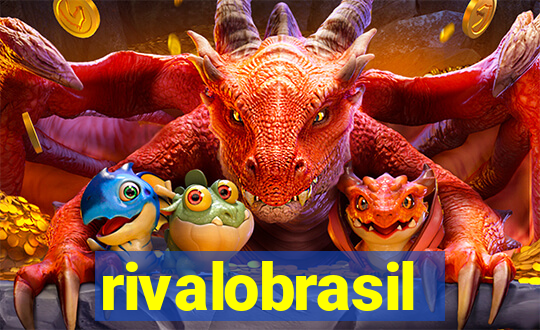 rivalobrasil