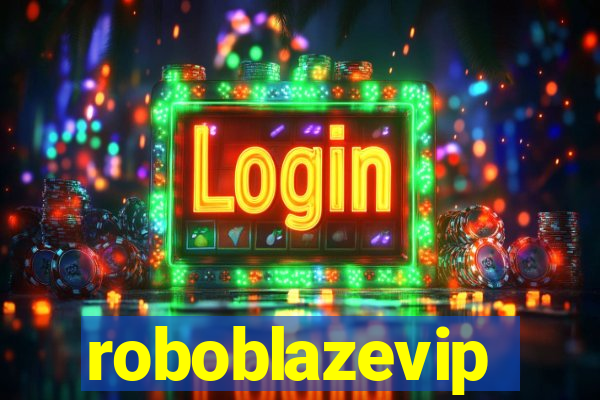 roboblazevip