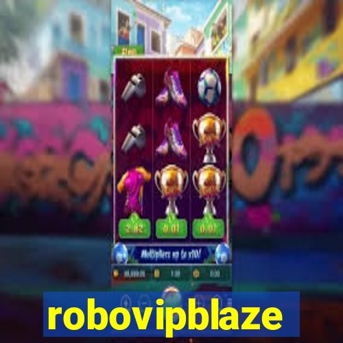 robovipblaze