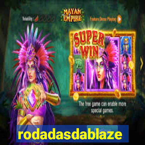 rodadasdablaze