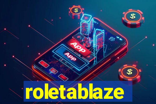 roletablaze