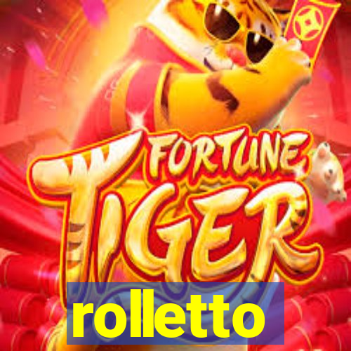 rolletto