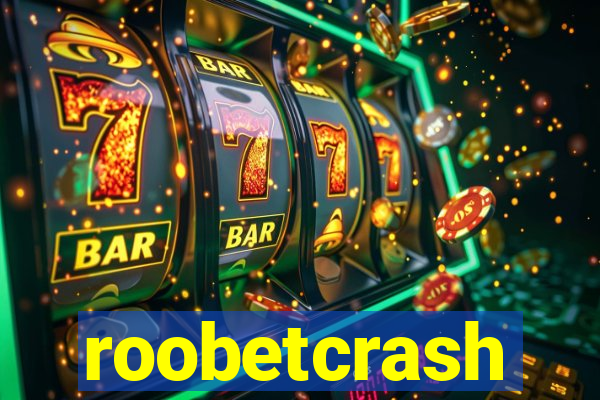 roobetcrash