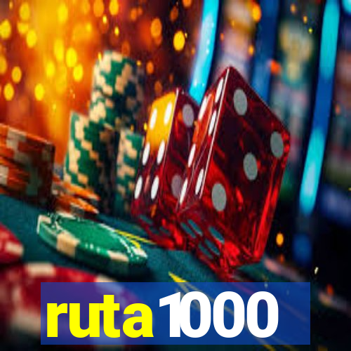 ruta1000