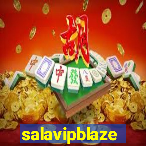 salavipblaze