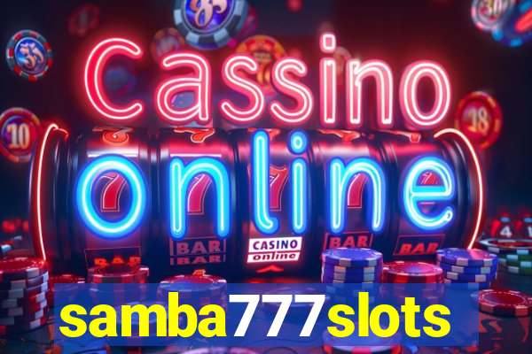 samba777slots