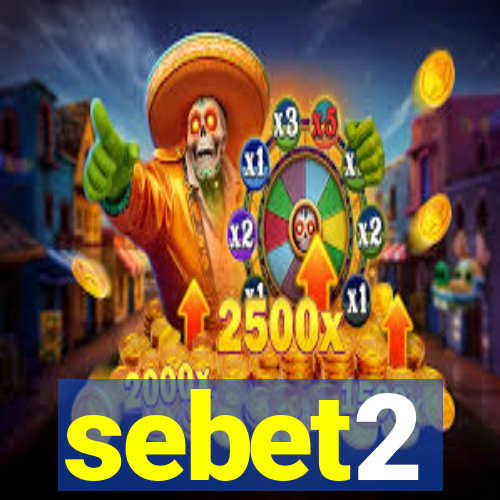 sebet2