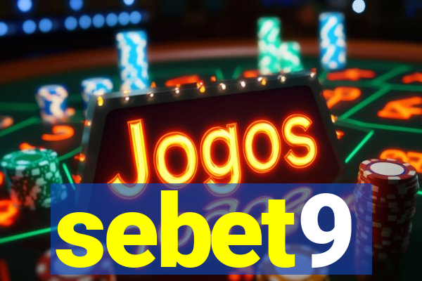 sebet9