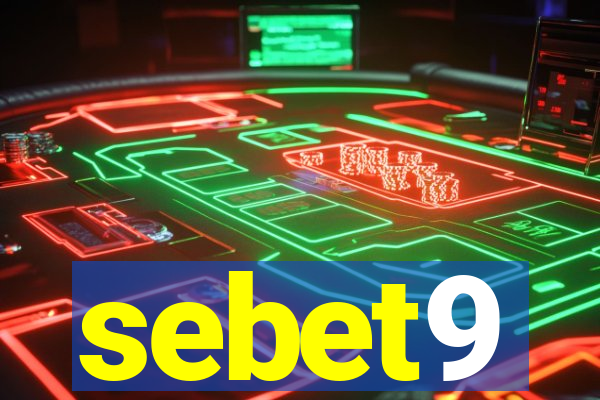 sebet9