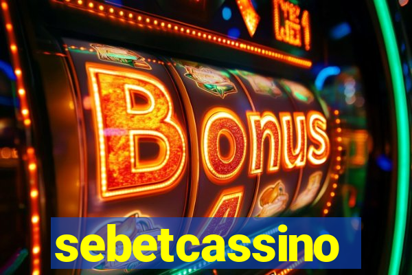 sebetcassino