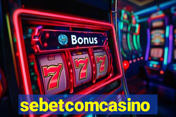 sebetcomcasino