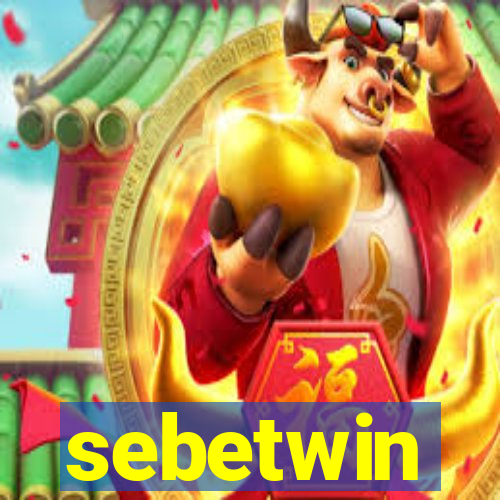 sebetwin