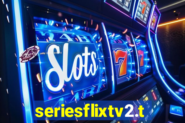 seriesflixtv2.to