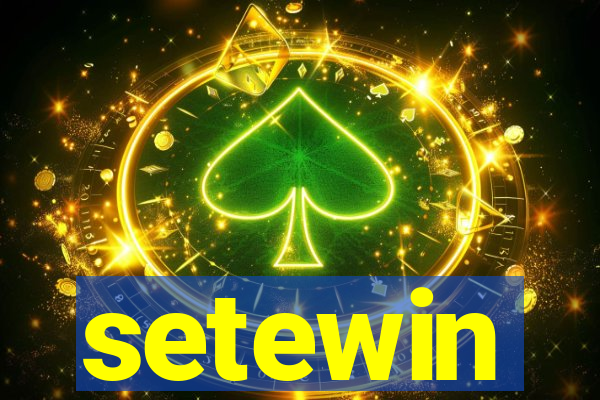 setewin