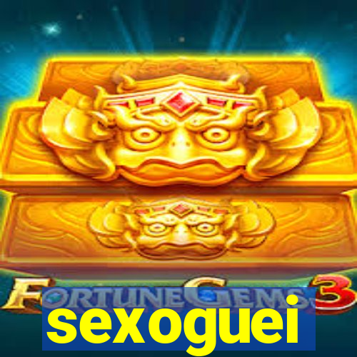 sexoguei