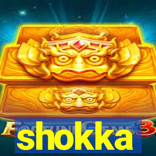 shokka