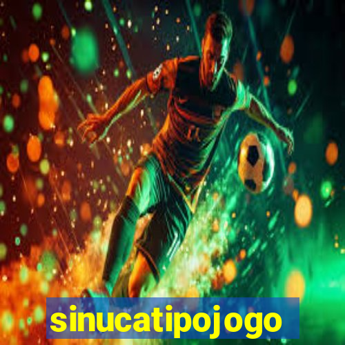 sinucatipojogo