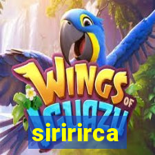 siririrca