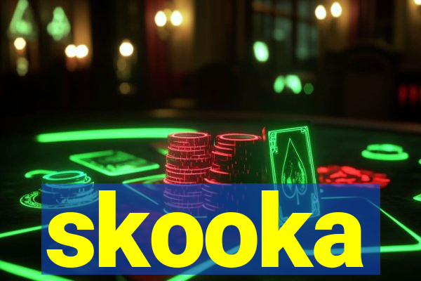 skooka