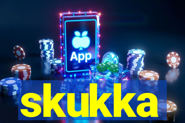 skukka