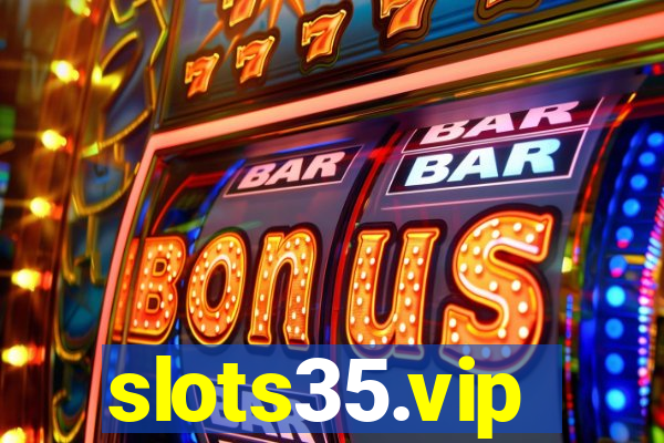 slots35.vip