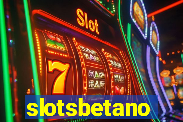 slotsbetano