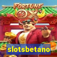 slotsbetano