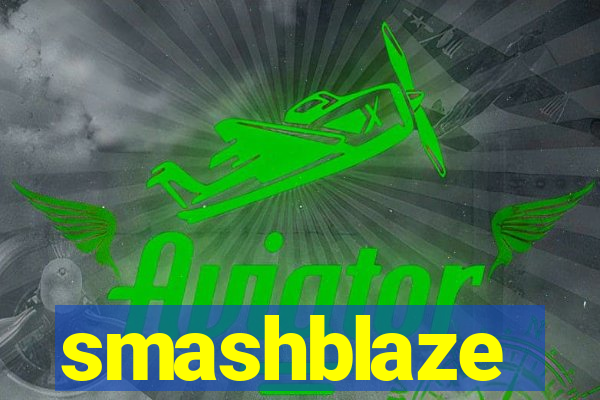 smashblaze