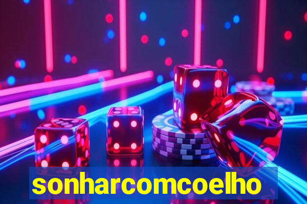 sonharcomcoelho