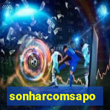 sonharcomsapo