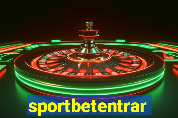 sportbetentrar